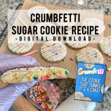 Load image into Gallery viewer, Crumbfetti Sugar Cookie Recipe