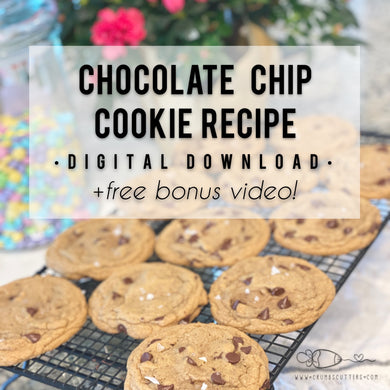 Chocolate Chip Cookie Recipe + BONUS VIDEO!