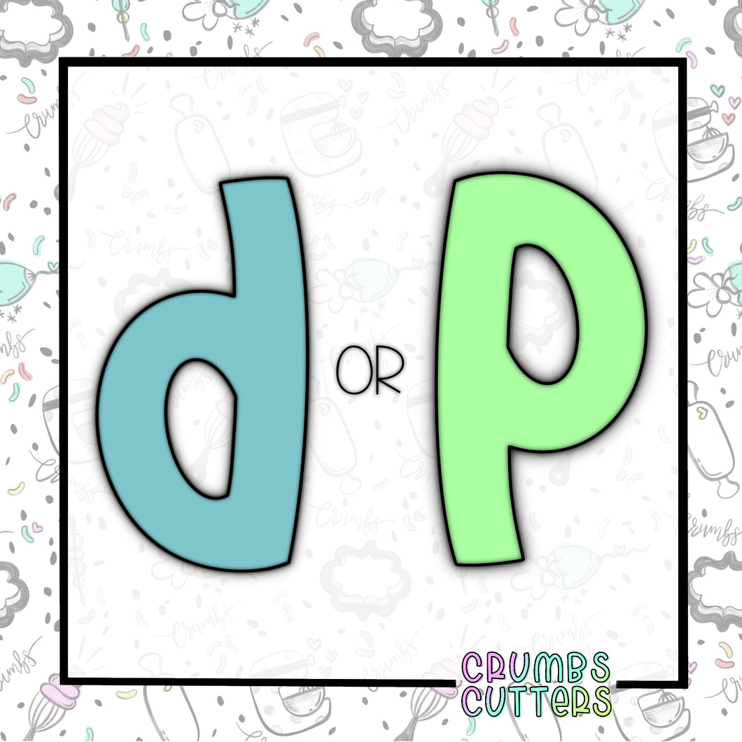 Lowercase D or P Cookie Cutter